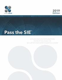 Pass The SIE: A Plain English Explanation To Help You Pass The Securities Industry Essentials Exam