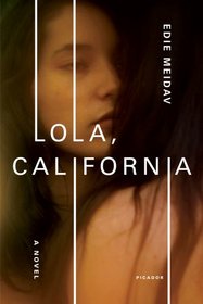 Lola, California: A Novel