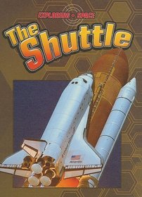 The Shuttle (Exploring Space)