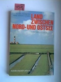 Land zwischen Nord- und Ostsee (German Edition)