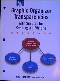 HOLT SOCIAL STUDIES: Graphic Organizer Transparencies with Support for Reading and Writing