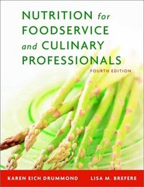 Nutrition for Foodservice and Culinary Professionals, 4th Edition