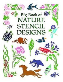 Big Book of Nature Stencil Designs (Dover Pictorial Archive)