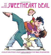 Not Just Another Sweetheart Deal: A Collection of Rose is Rose Comics