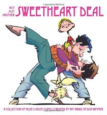 Not Just Another Sweetheart Deal: A Collection of Rose is Rose Comics