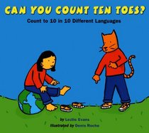 Can You Count 10 Toes? Count To 10 In 10 Different Languages (Turtleback School & Library Binding Edition)