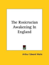 The Rosicrucian Awakening In England