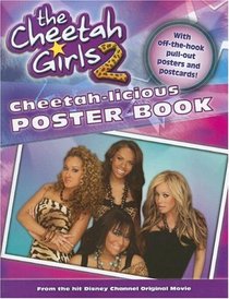 Cheetah Girls 2, The: Cheetah-licious Poster Book (The Cheetah Girls)