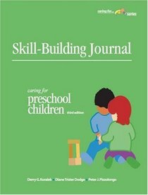 Skill Building Journal For Caring For Preschool Children (Caring For--)