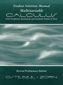 Multivariable Calculus from Graphical, Numerical, and Symbolic Points of View - Student Solutions Manual
