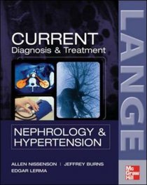 Current Diagnosis & Treatment in Nephrology & Hypertension (Lange Current Series)