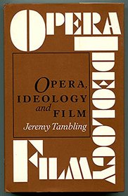 Opera, Ideology, and Film