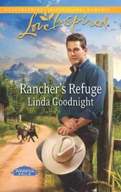 Rancher's Refuge (Whisper Falls, Bk 1) (Love Inspired, No 751)
