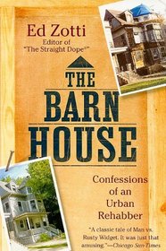 The Barn House: Confessions of an Urban Rehabber