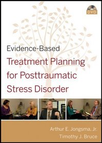 Evidence-Based Treatment Planning for Posttraumatic Stress Disorder DVD (Evidence-Based Psychotherapy Treatment Planning Video Series)