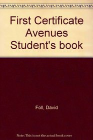 First Certificate Avenues Student's book