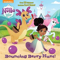 Bouncing Berry Hunt! (Nella the Princess Knight) (Pictureback(R))