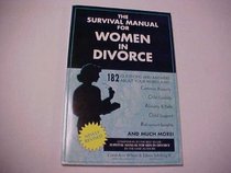 The Survival Manual for Women in Divorce: 182 Questions and Answers
