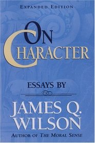 On Character: Essays (Landmarks of Contemporary Political Thought)