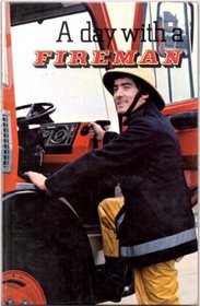 A Day with a Fireman (A Day in the Life)