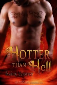 Hotter than Hell: The Rose Legacy / Ravenous