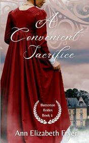 A Convenient Sacrifice (Butterton Brides Series)