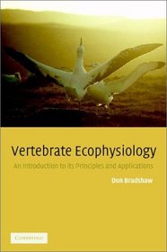 Vertebrate Ecophysiology : An Introduction to its Principles and Applications