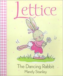 Lettice, the Dancing Rabbit