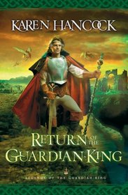 Return of the Guardian-King (Legends of the Guardian-King, Bk 4)