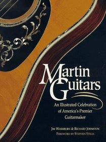 Martin Guitars: Illustrated History