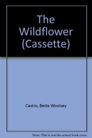 The Wildflower (Cassette)
