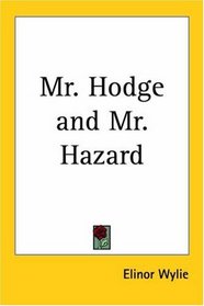 Mr. Hodge And Mr. Hazard