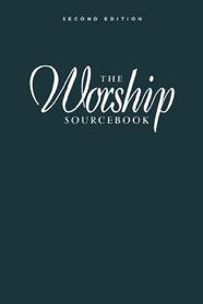 The Worship Sourcebook, Second Edition (Includes CD)
