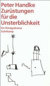 Zurustungen fur die Unsterblichkeit: Ein Konigsdrama (German Edition)