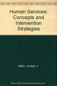 Human services: Concepts and intervention strategies