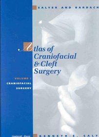 Salyer  Bardach's Atlas of Craniofacial  Cleft Surgery (2-Volume Set, Volume I: Craniofacial Surgery and Volume II: Cleft Lip and Palate Surgery)