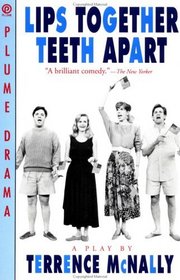 Lips Together, Teeth Apart : A Play (Drama, Plume)