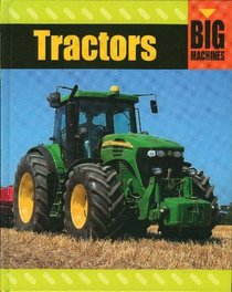 Tractors (Big Machines)