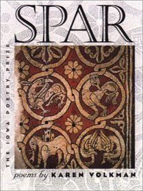 Spar: Poems (Iowa Poetry Prize)