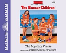 The Mystery Cruise (Library Edition) (The Boxcar Children Mysteries)