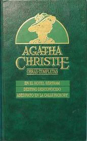 Obras Completas 17: En el Hotel Bertram / Destino Desconocido / Asesinato en la Calle Hickory (At Bertram's Hotel / Destination Unknown / Hickory, Dickory, Dock) (Spanish Edition)