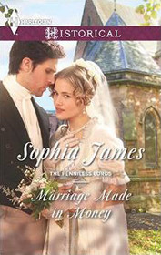 Marriage Made in Money (Penniless Lords, Bk 1) (Harlequin Historical, No 1217)
