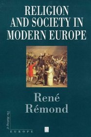 Religion and Society in Modern Europe (Making of Europe)