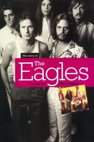 Eagles, The Story of: The Long Run