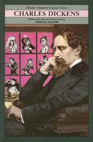 Charles Dickens (Bloom's Modern Critical Views)