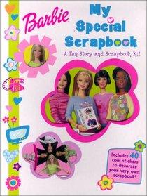 Special Moments To Remember: A Fun Story & Scrapbook Kit (Barbie)