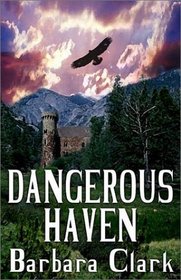 Dangerous Haven