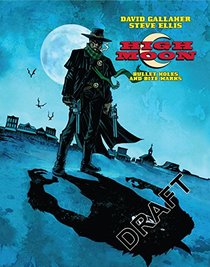 High Moon Vol. 1: Bullet Holes and Bite Marks