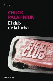 El club de la lucha / The Fight Club (Spanish Edition)