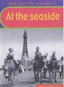 At the Seaside (What Was it Like in the Past?)